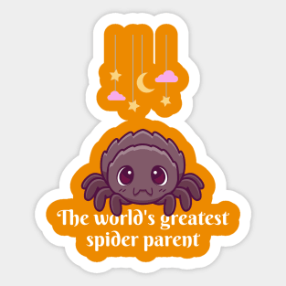 Greatest spider parent, cute kawaii spider pet funny arachnid lover, jumping spider, tarantula. Sticker